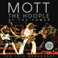 Mott The Hoople - At The Tower