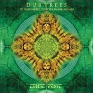 Dub Trees - Celtic Vedic