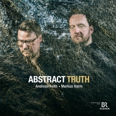 Andreas Feith & Markus Harm - Abstract Truth