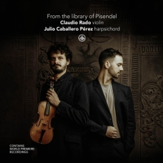 Claudio Rado & Julio Caballero Perez - From The Library Of Pisendel