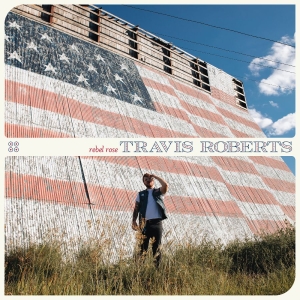 Roberts Travis - Rebel Rose (Red Vinyl)