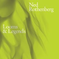 Rothenberg Ned - Looms & Legends