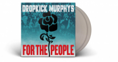Dropkick Murphys - For The People (Silver Vinyl)
