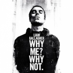 Liam Gallagher - Why Me Why Not Maxi Poster