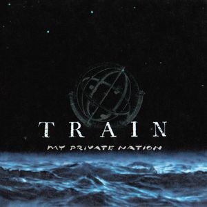 Train - My Private Nation