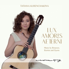 Tatiana Kurenchakova - Lux Amoris Aeterni