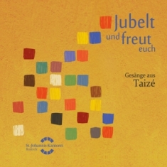 Markus J. Langer - Jubelt Und Freut Euch: Gesänge Aus Taizé