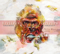 Philip Mayers Ensemble Vokalzeit - Berliner Tierleben