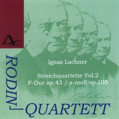 Ignaz Lachner - String Quartets Vol.2