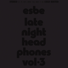 Esbe - Late Night Headphones Vol.3
