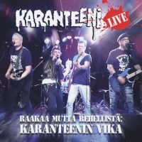 Karanteeni - Raakaa Mutta Rehellistä - Karanteen