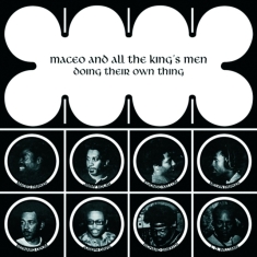 Maceo & All The King's Men - Doing Their Own Thing