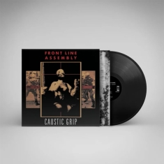 Front Line Assembly - Caustic Grip (35Th Anniversary Caustic Black Vinyl)