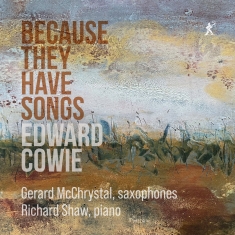 Edward Cowie - Because They Have Songs