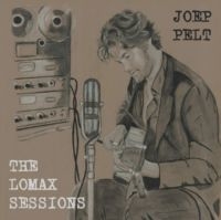 Pelt Joep - The Lomax Sessions
