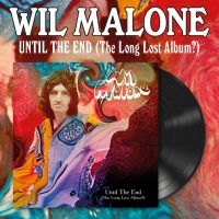 Wil Malone - Until The End (The Long Lost Album?