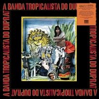 Duprat Rogerio - A Banda Tropicalista Do Duprat