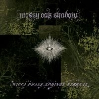 Wicca Phase Springs Eternal - Mossy Oak Shadow (Mossy Shadow Viny