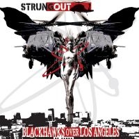 Strung Out - Blackhawks Over Los Angeles (Black