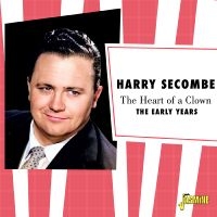 Harry Secombe - The Heart Of A Clown ? The Early Ye