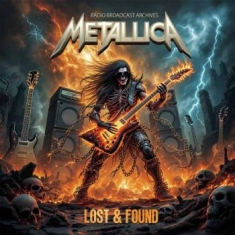 Metallica - Lost And Found / Radio Broadcast Ar