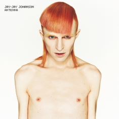 Jay-Jay Johanson - Antenna