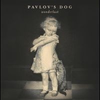 Pavlov's Dog - Wonderlust