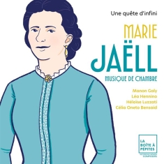 Manon Galy & Lea Hennino & Heloise Luzz & Celia Oneto Bensaid - Marie Jaell: Une Quete D'infini