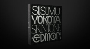 Susumu Yokota - Skintone Edition - Vol.1