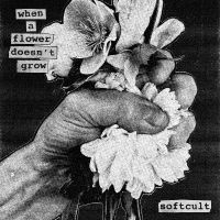 Softcult - When A Flower Doesn't Grow