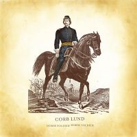 Lund Corb - Horse Soldier! Horse Soldier!