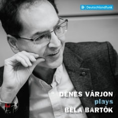 Dénes Várjon - Dénes Várjon Plays Béla Bartók