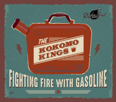The Kokomo Kings - Fighting Fire With Gasoline (Black Vinyl LP)