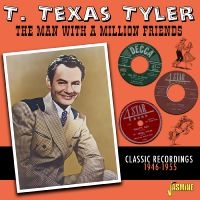 T. Texas Tyler - The Man With A Million Friends - Cl