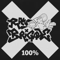 Raw Brigade - 100%