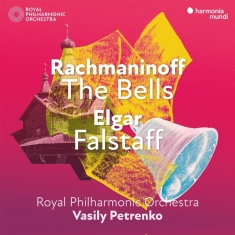 Royal Philharmonic Orchestra & Vasily Petrenko - Rachmaninoff: The Bells - Elgar: Falstaff