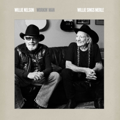 Nelson Willie - Workin' Man: Willie Sings Merle