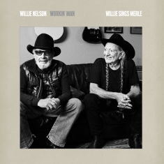 Nelson Willie - Workin' Man: Willie Sings Merle