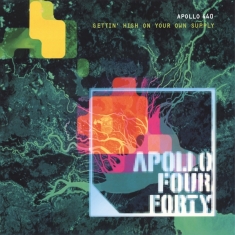 Apollo 440 - Gettin' High On Your Own Supply