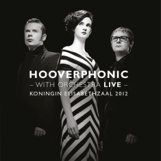 Hooverphonic - With Orchestra Live