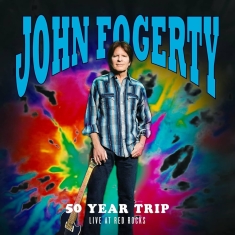 John Fogerty - 50 Year Trip Live At Red Rocks