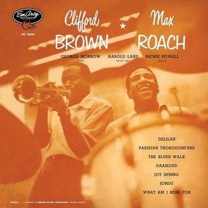 Clifford Brown Max Roach - Clifford Brown & Max Roach