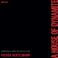 Volker Bertelmann - A House Of Dynamite