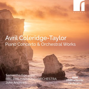 Avril Coleridge-Taylor - Piano Concerto & Orchestral Works