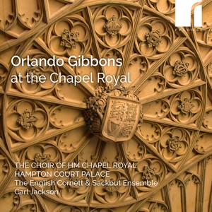 Orlando Gibbons - At The Chapel Royal