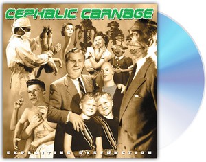 Cephalic Carnage - Exploiting Dysfunction (Deluxe 25Th