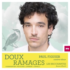 Paul Figuier & Les Bacchantes & Ronan Khalil - Doux Ramages (Airs De Cour)