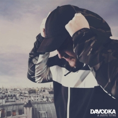 Davodka - A Juste Titre