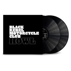 Black Rebel Motorcycle Club - Howl (20Th Anniversary Edition 2LP)