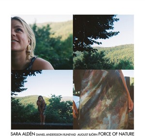 Sara Aldén - Force Of Nature